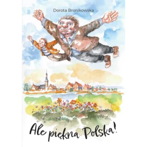 Ale piękna Polska